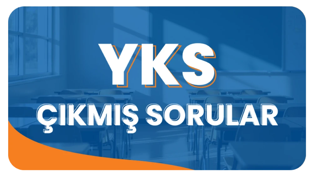 yks çıkmış sorular